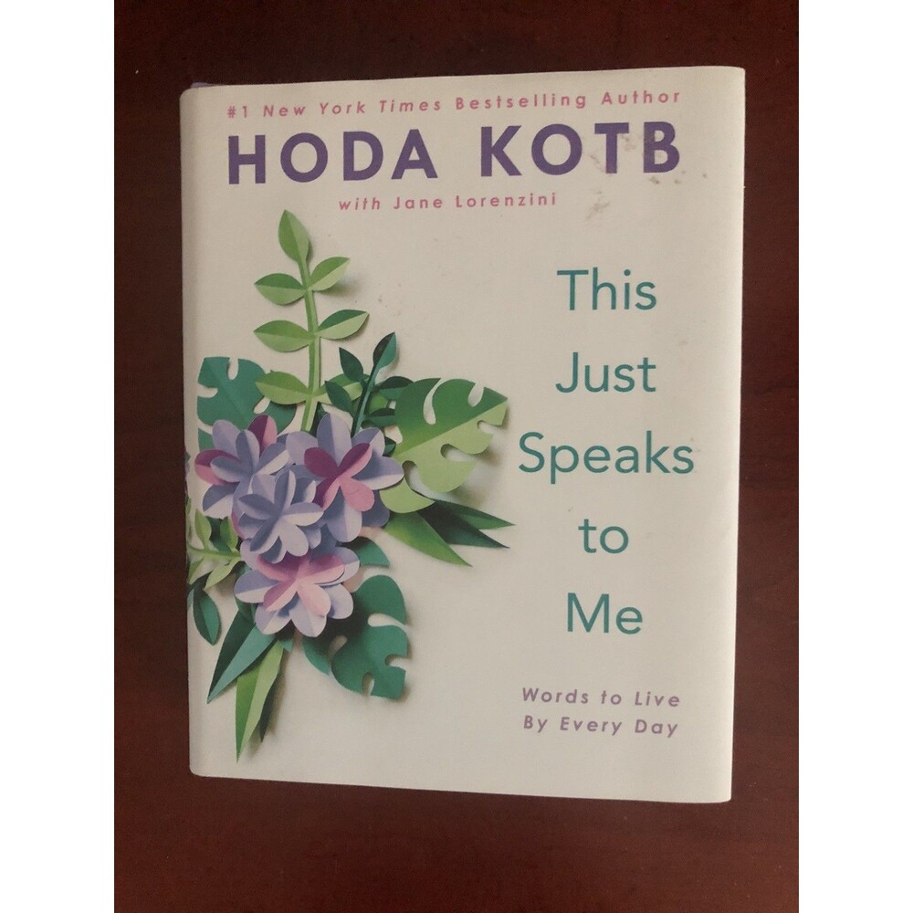 This‎ Just Speaks to Me: Words to Live By Every Day by Kotb, Hoda